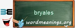 WordMeaning blackboard for bryales